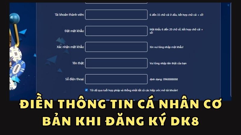 Đăng ký DK8 - Tạo tài khoản cá cược nhanh chóng, thuận tiện Cung cấp một số thông tin khi đăng ký DK8