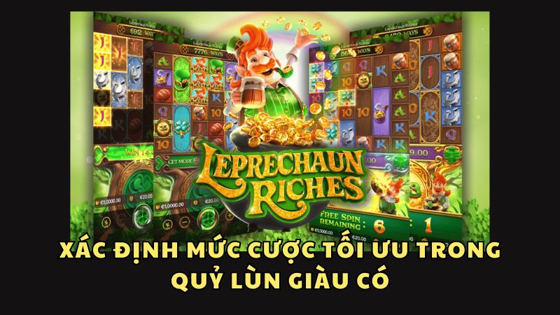 Khám phá Game Quỷ Lùn Giàu Có: Luật Chơi và Mẹo Trò Chơi Lựa chọn mức cược tối ưu là mẹo chơi thắng Quỷ Lùn Giàu Có